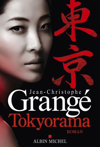 Tokyorama - Jean-Christophe Grang� - Nouveaut�s