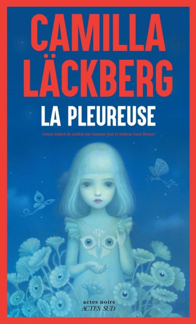 La Pleureuse - Camilla L�ckberg - Nouveaut�s