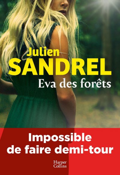 Eva des for�ts - Julien Sandrel - Nouveaut�s